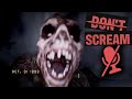 Dont scream  if you scream you lose