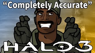 A Completely Accurate Summary of Halo 3
