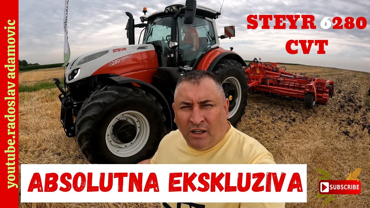 ABSOLUTNA EKSKLUZIVA : STEYR 6280 CVT ; FIRST TIME IN SERBIA