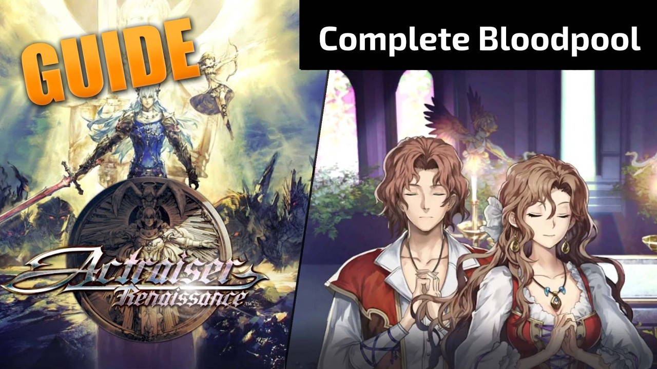 Actraiser Renaissance – Bloodpool Completion Guide (Population 550, Compass & All Quests)