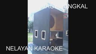 Nelayan karaoke lagu tungkal