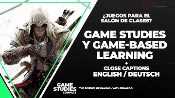 Game studies and game-based learning | gaming as a lesson | english subs