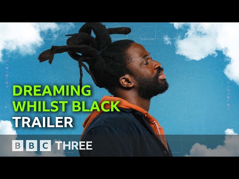 Dreaming Whilst Black | Trailer