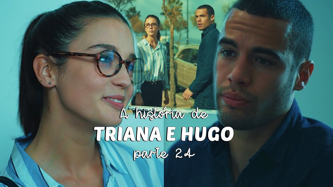 A História de Triana e Hugo PARTE 24 YouTube
