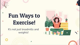 Webinar: Fun Ways to Exercise! | It's not just Treadmills and Weights | Dr. Curnew MD