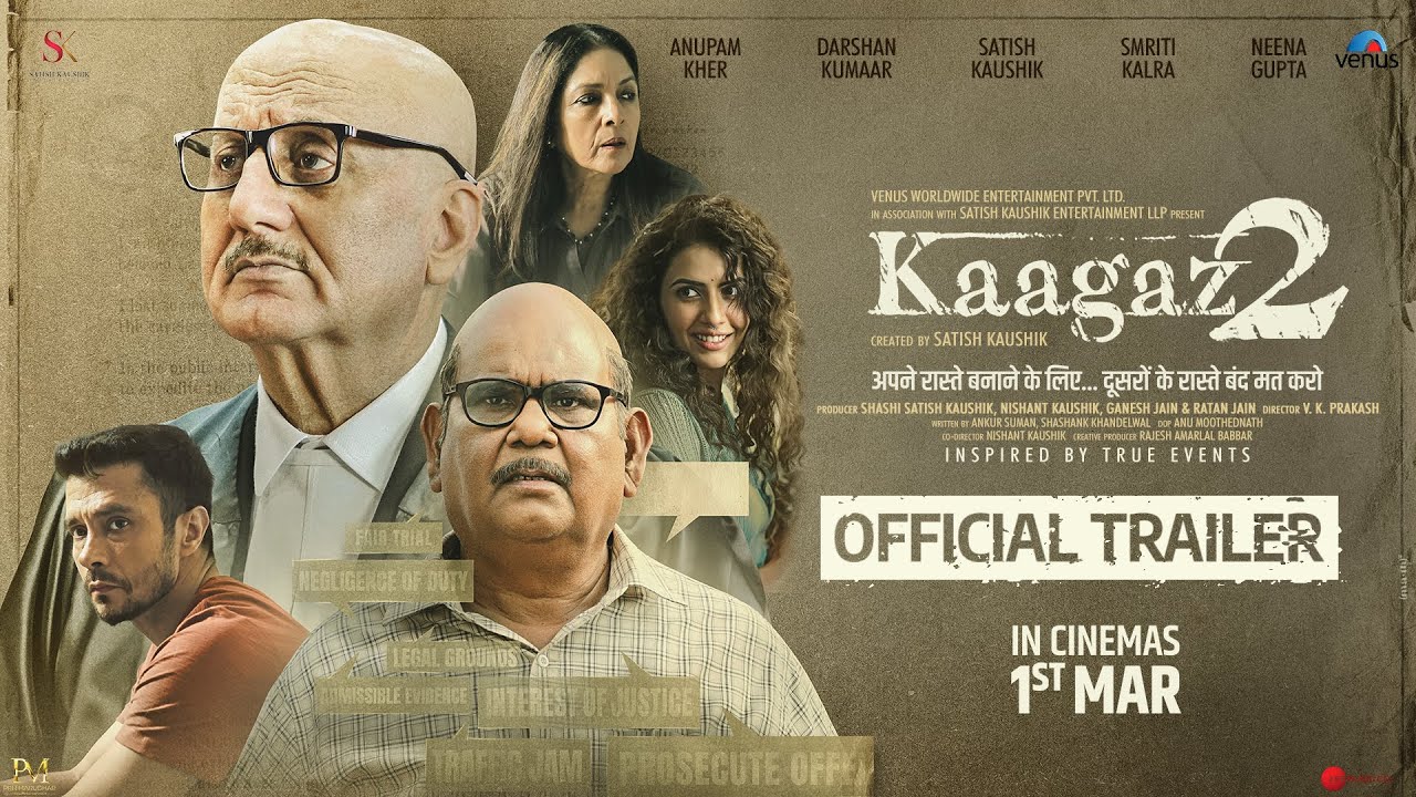 Kaagaz2  Official Trailer  Anupam Kher Darshan Kumaar Satish Kaushik Smriti Kalra Neena Gupta