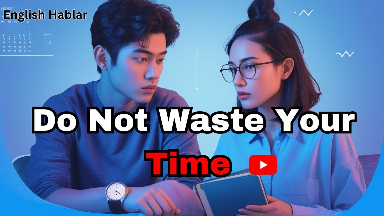 Don’t Waste Your Life ⏳  Learn English Fast  Easy English Podcast for Daily Conversation
