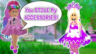 SPOILED BRAT Steals ALL HER ACCESSORIES! Royale High Roleplay