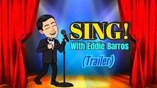 Sing! With Eddie Barros (Trailer)