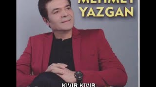 Mehmet Yazgan - Kıvır Kıvır - (Official Audıo) Resimi