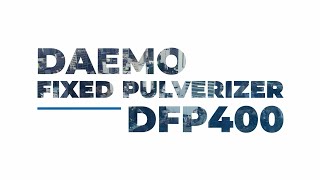 DAEMO Fixed Pulverizer DFP400