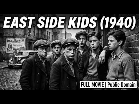 East Side Kids (1940) | FULL MOVIE | Classic Crime Drama | Public Domain