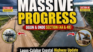 Massive Progress Along Ogun & Ondo Sections (4A & 4B) Of Lagos-Calabar Coastal Highway