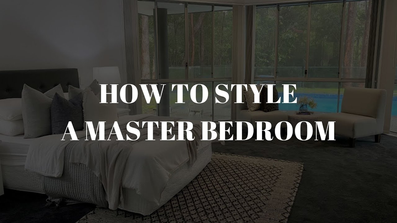 How To Style a Master Bedroom YouTube
