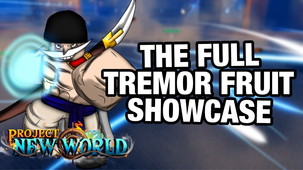 New Tremor Tremor / Gura Gura No Mi Full Showcase! (The Strongest