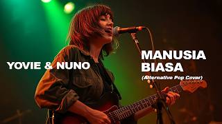 Yovie U0026 Nuno  Manusia Biasa alternative Pop Cover