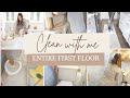 ENTIRE FIRST FLOOR CLEAN 2021 | ULTIMATE CLEANING MOTIVATION | CLEAN AND DECLUTTER