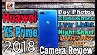 Huawei Y5 Prime 2018 Camera Review With Photo's and Video Samples