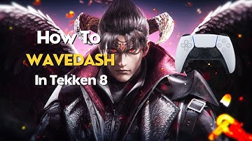 Tekken 8 | How To Wavedash In 2 Minutes! | PS5 Pad!