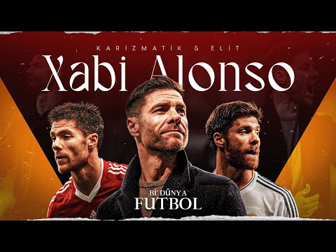 Karizmatik ve Elit: Xabi Alonso'nun hikayesi | Serkan Akkoyun | Bi' Dünya Futbol
