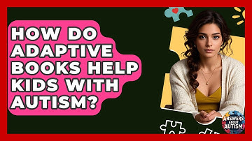 How Do Adaptive Books Help Kids With Autism? - Answers About Autism