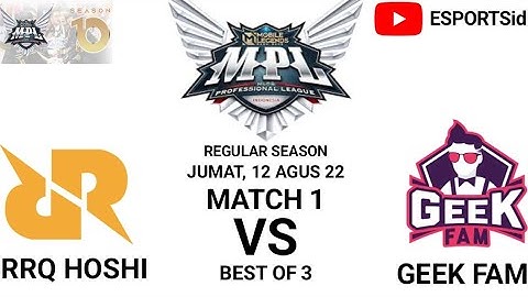 RRQ HOSHI VS GEEK FAM MATCH 1 - MPL ID S10 - ESPORTSid