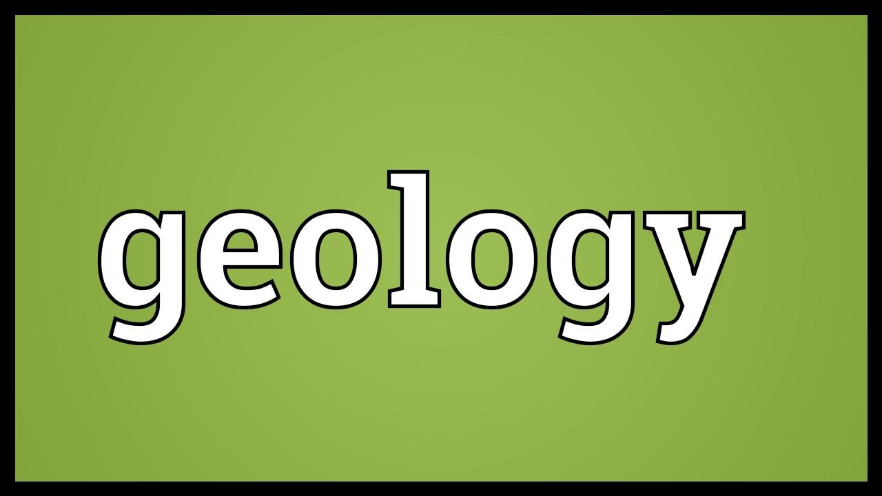 Geology Meaning