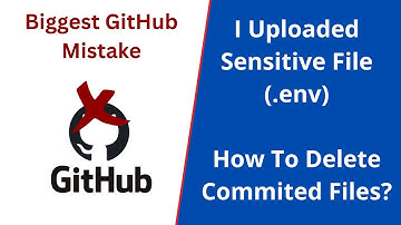 Biggest GitHub Mistake - How To Remove Commited Files From GitHub