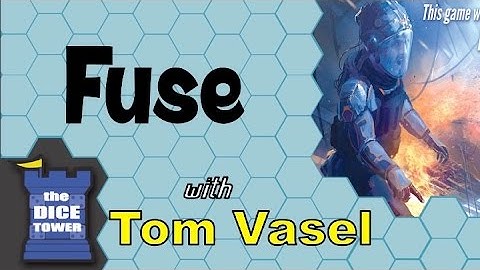 Fuse Review - with Tom Vasel
