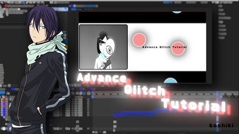 ADVANCE Glitch Tutorial I AFTER EFFECTS AMV Tutorial I One Frame Glitches