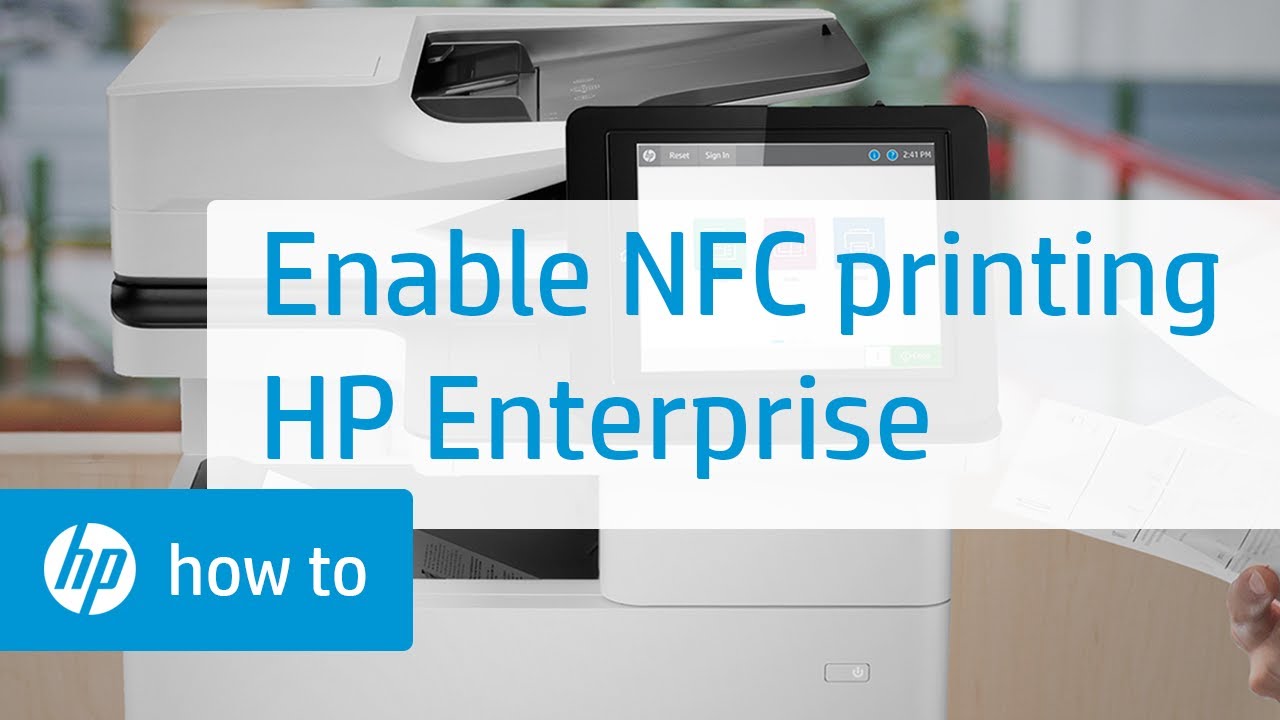 Enabling NFC Printing on HP Enterprise Printers