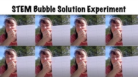 Bubble Experiment (1st & 2nd grade)