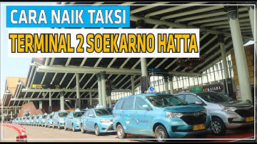 CARA NAIK TAKSI BANDARA SOEKARNO HATTA TERMINAL 2 #bluebird