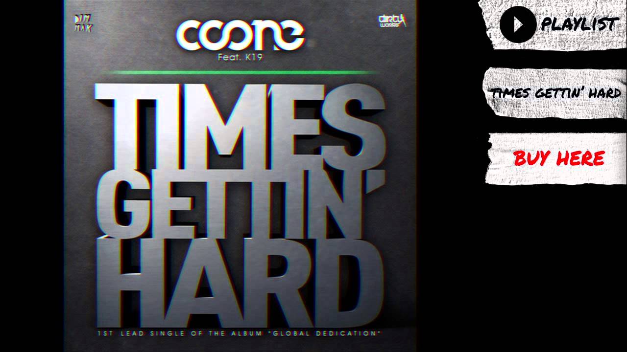 Coone feat. K19 - "Times Gettin' Hard" (Audio) | Dim Mak Records
