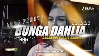 Dj Bunga Dahlia Enak Buat Carnaval Fyp Tiktok