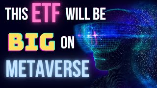 METAVERSE ETF (БЕЗОПАСНЫЕ ИНВЕСТИЦИИ И ОЧЕНЬ ПРИБЫЛЬНЫЕ НА СЛЕДУЮЩИЕ 5 ЛЕТ)