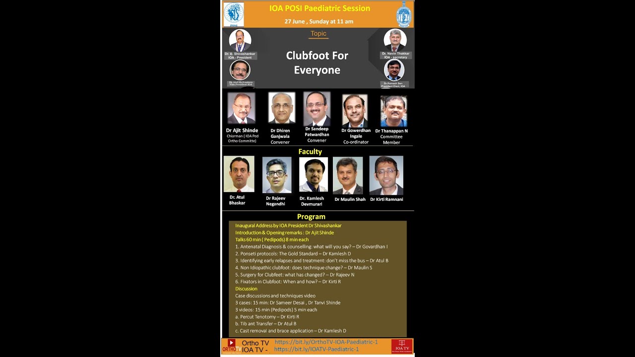 IOA POSI Paediatric Session 1  Theme: Clubfoot for Everyone