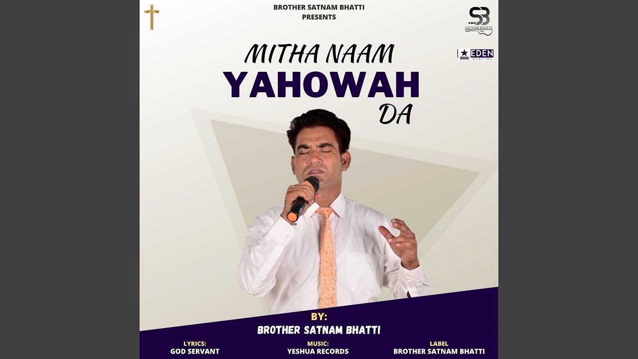 Mitha Naam Yahowah Da   Live