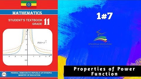 Ethiopian Grade 11 Maths 1#7 Properties of Power Function