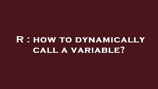 R : how to dynamically call a variable? Net Worth