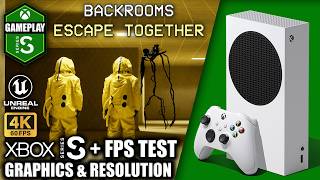Backrooms Escape Together - Xbox Series S Gameplay + FPS Test