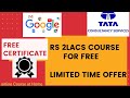 Free Certification course from Google, TCS worth Rs 2 lacs 😲, Hurry Limited Time Offer