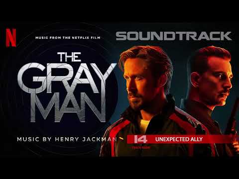 The Gray Man Soundtrack 💿 Unexpected Ally (from the Netflix Film) by Henry Jackman