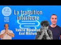 La transition intrieure avec valrie menroud  axel mdium