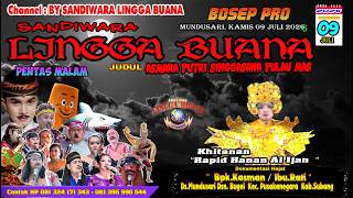 LIVE SANDIWARA LINGGA BUANA Mundusari, Kamis 09 Juli 2026  PENTAS MALAM CERITA ASMARA PUTRI PULO MAS