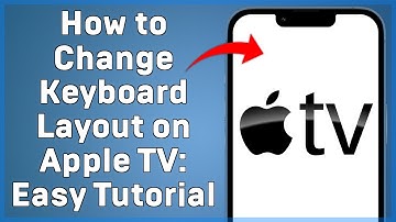 How to Change Keyboard Layout on Apple TV  Easy Tutorial
