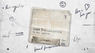 Lost Frequencies ft. The NGHBRS - Like I Love You (Orjan Nilsen Remix) Resimi