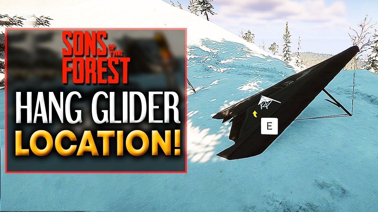 Sons of the Forest Hang Glider locations, how to use Hang Glider