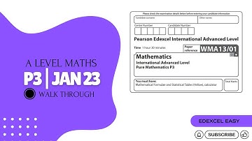 Pure Mathematics 3 (P3): IAL Maths - Jan 2023 Exam Walkthrough