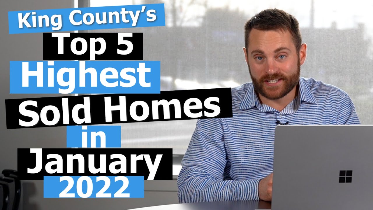 Top 5 Most Expensive King County Home Sales In January 2022 YouTube